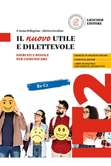 Il nuovo utile e dilettevole. Esercizi e regole per comunicare. Con e-book. Con espansione online. Vol. B2-C2