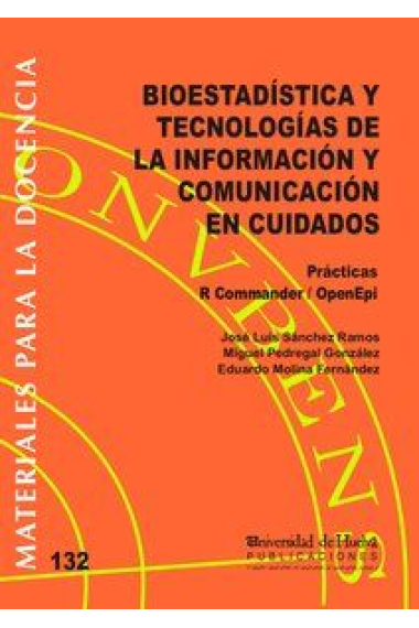 BIOESTADÍSTICA Y TECNOLOGÍAS DE LA INFORMACIÓN Y COMUNICACIÓN EN CUIDADOS