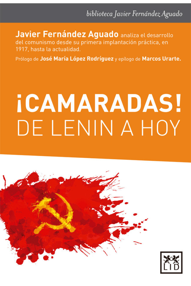 ¡Camaradas! De Lenin a hoy