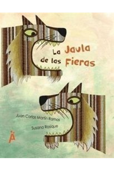 LA JAULA DE LAS FIERAS