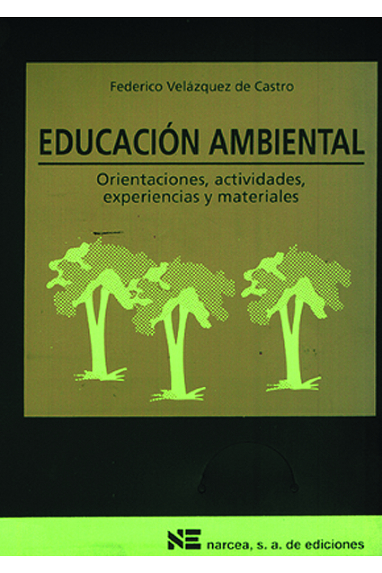 Educación ambiental orientaciones, actividades, experiencias y materia