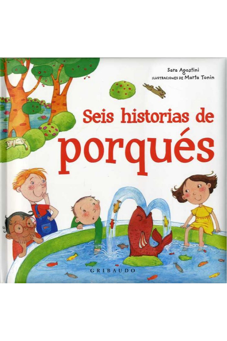 Seis historias del porqué