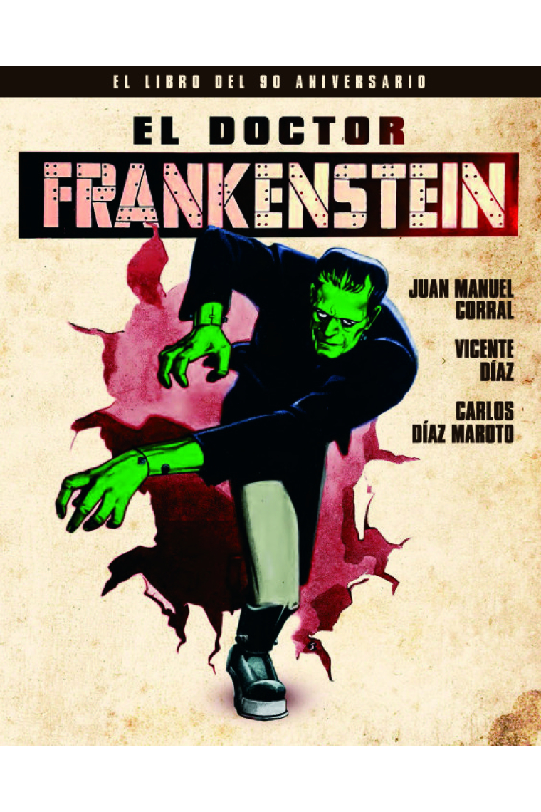 EL DOCTOR FRANKENSTEIN. EL LIBRO DEL 90 ANIVERSARIO