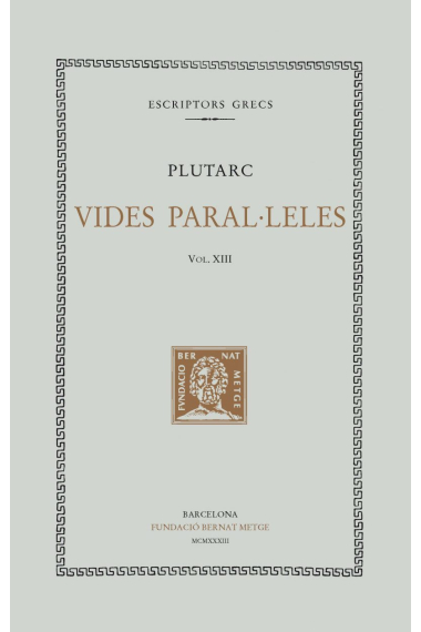 Vides paral-leles. Vol XIII. Licurg i Numa; Lisandre i Sulla. (Trad de Carles Riba)