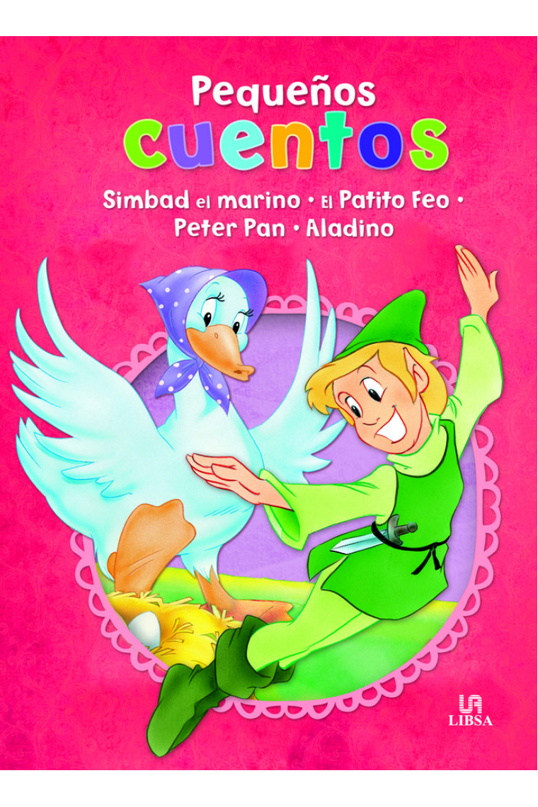 Simbad el Marino, El Patito Feo, Peter Pan y Aladino