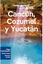 Cancún, Cozumel y Yucatán (Lonely Planet)