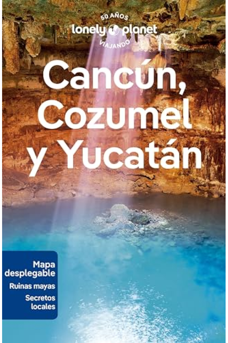 Cancún, Cozumel y Yucatán (Lonely Planet)