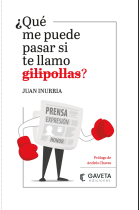 ¿Qué me puede pasar si te llamo gilipollas?