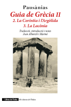 Guia de Grècia, II: La Coríntia i l'Argòlida (2) · La Lacònia (3) [Edició bilingüe]