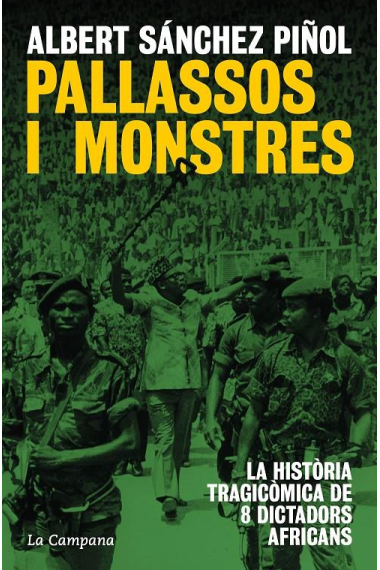 Pallassos i monstres. La història tragicòmica de vuit dictadors africans