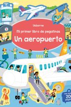 Un aeropuerto (Mi primer libro de pegatinas)