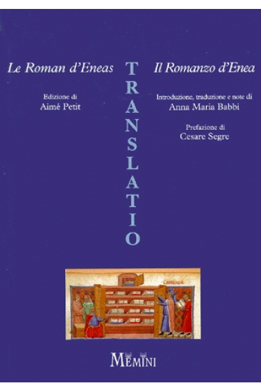 Le roman d'Eneas/La novela de Eneas (Ed. y trad. A. Petit y A.Mª. Holz