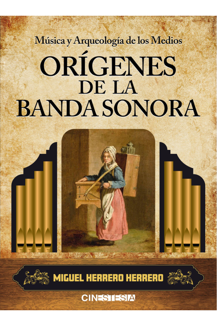 MUSICA Y ARQUEOLOGIA DE LOS MEDIOS ORIGENES DE BANDA SONORA