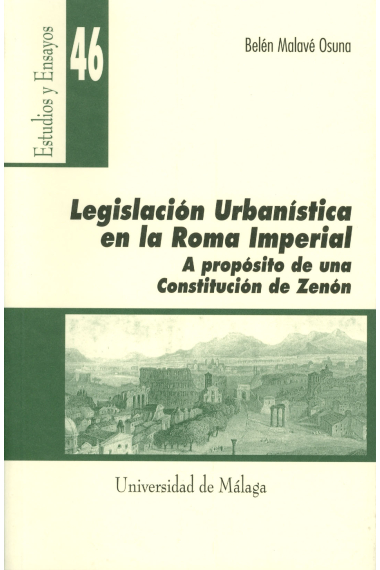 Legislación urbanística en la Roma Imperial. A propósito de una Constitución de Zenón