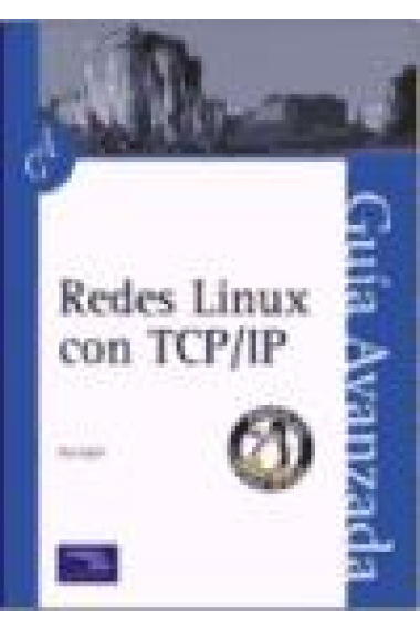 Redes Linux con TCP/IP. Guía avanzada.