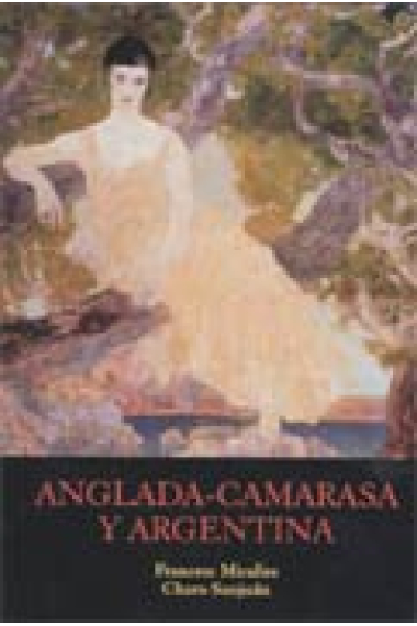 Anglada-Camarasa y Argentina