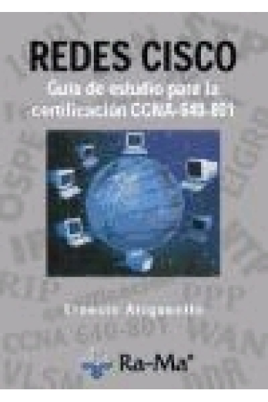 Redes Cisco. Guía de estudio para la certificación CCNA-640-801