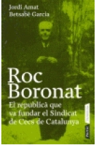 Roc Boronat. El republicà que va fundar l'ONCE