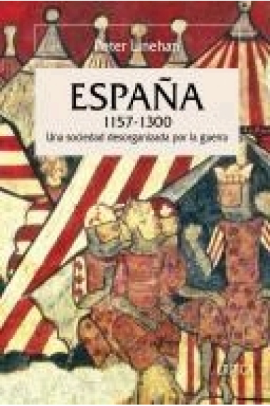 España, 1157-300. Una sociedad desorganizada por la guerra