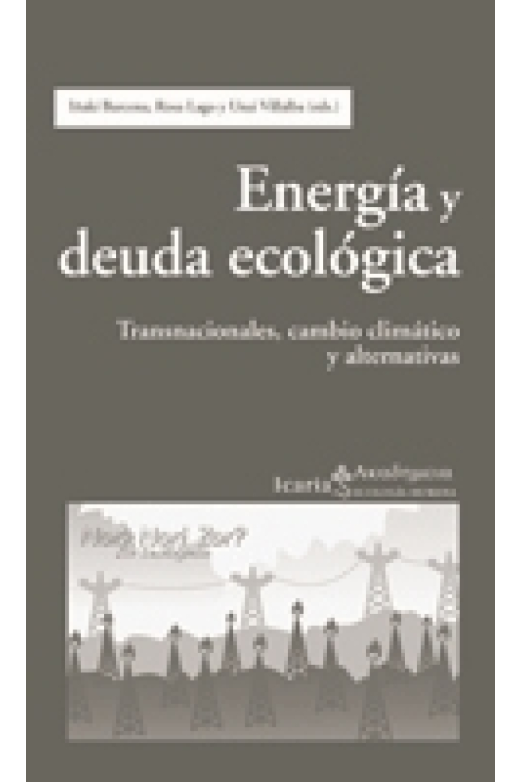 Energía y deuda ecológica. Transnacionales, cambio climático y alternativas