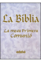 La Biblia. La meva primera comunió