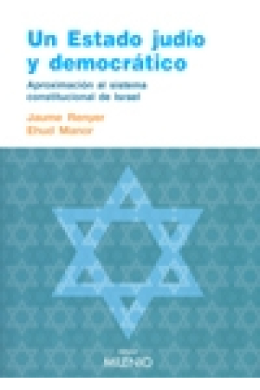 Un Estado judío y democrático. Aproximación al sistema constitucional de Israel