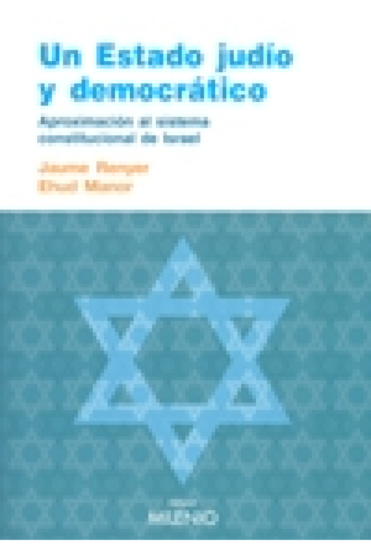 Un Estado judío y democrático. Aproximación al sistema constitucional de Israel