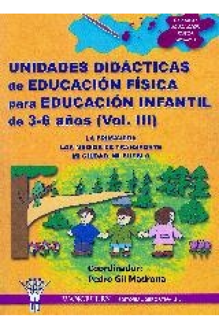 Unidades Didácticas de Ed. Fís. para Ed. Infantil, 3-6 años (III)