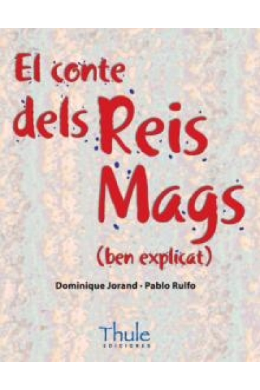 El conte dels Reis Mags (ben explicat)