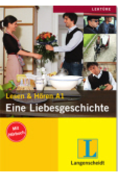 Eine Liebesgeschichte. Lesen & Hören (Mit Hörbuch). Stufe A1