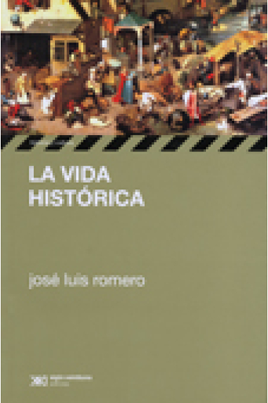 La vida histórica