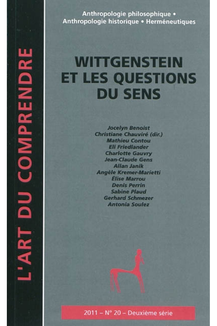 L'ART DU COMPRENDRE, Nº 20 (2011): Wittgenstein et la question du sens