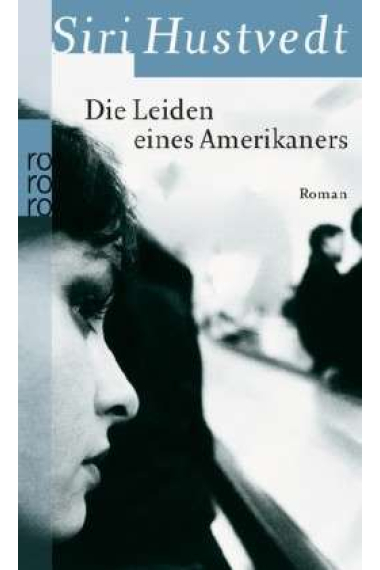 Die Leiden eines Amerikaners