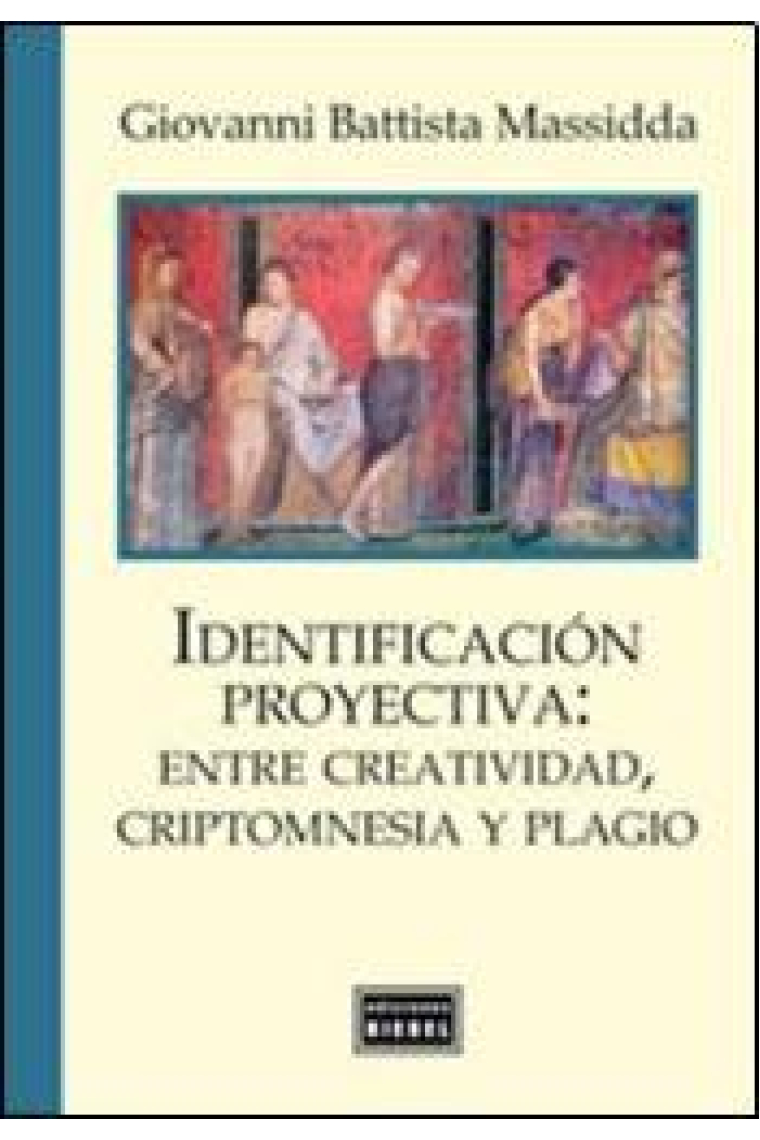 Identificación proyectiva:  entre creatividad, criptomnesia y plagio