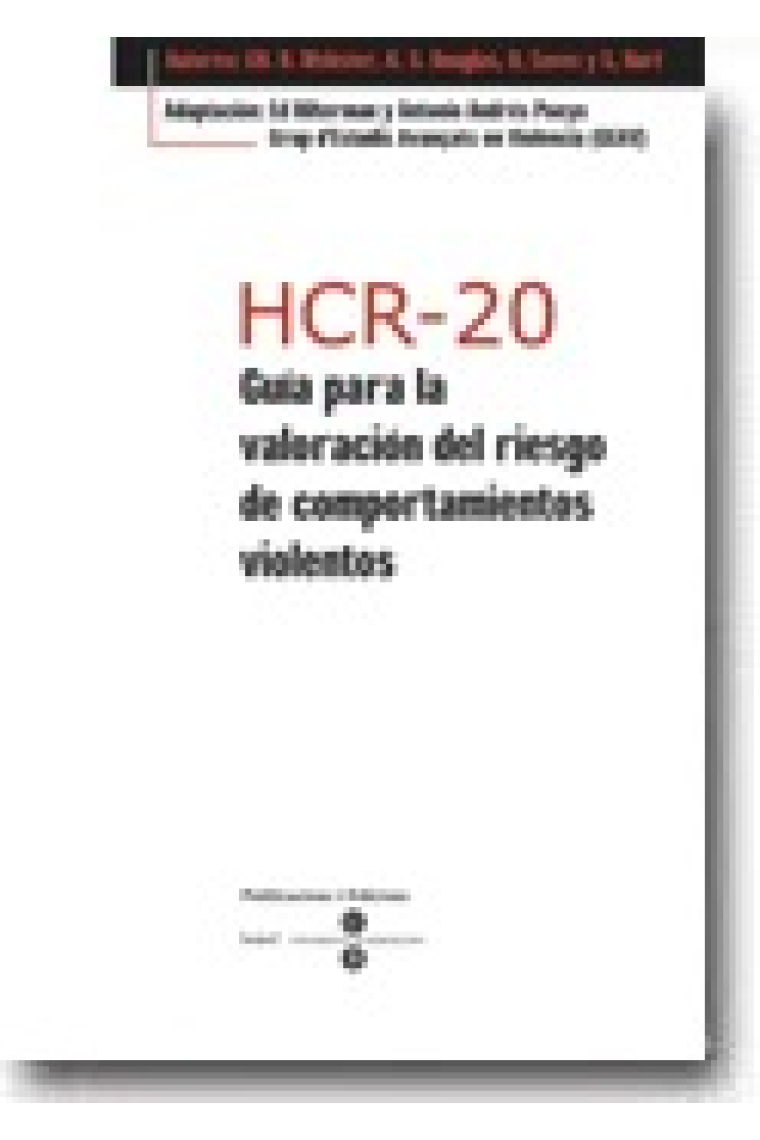 HCR-20. Guia para la valoración del riesgo de comportamientos violentos + Bloc protocolos de 25 hojas