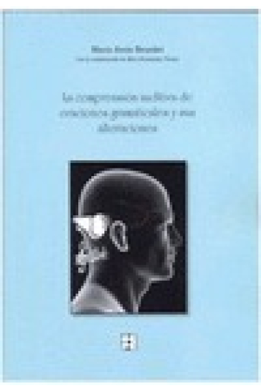 La comprensión auditiva de oraciones gramaticales y sus alteraciones. Juego Completo (MANUAL + 2 CUADERNOS)