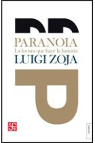 Paranoia. La locura que hace la historia