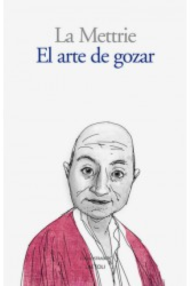 El arte de gozar: ensayos hedonistas