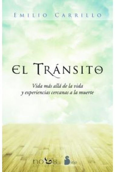 El tránsito : Vida más allá de la vida y experiencias cercanas a la  muerte