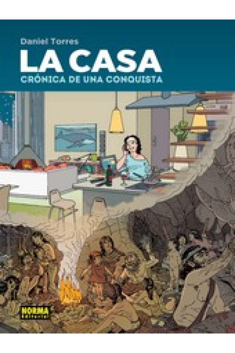 La casa. Crónica de una conquista