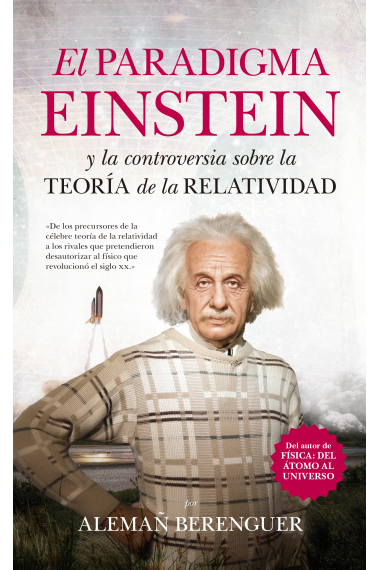 El paradigma Einstein y la controversia sobre la teoría de la relatividad