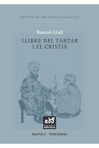 Llibre del tàrtar i el cristià o Llibre sobre el salm Quicumque vult (Edició bilingüe llatí-català)