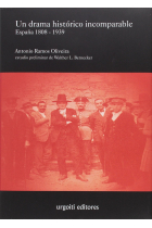 Un drama histórico incomparable. España 1808-1939