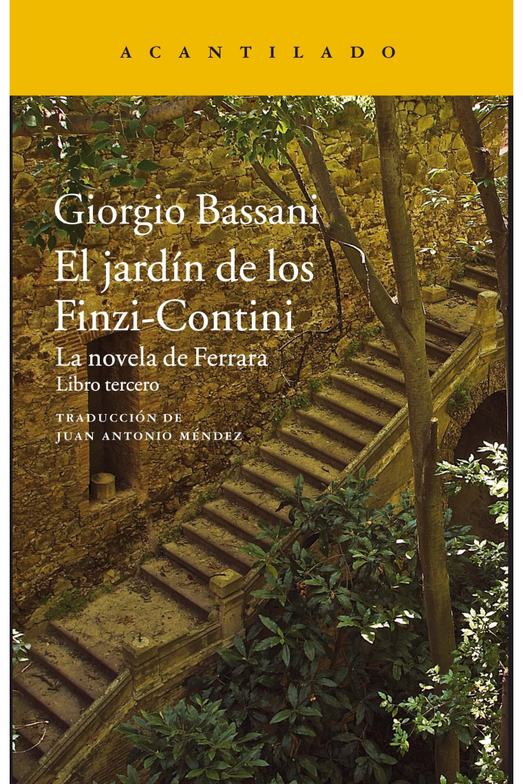 El jardín de los Finzi-Contini. La novela de Ferrara. Libro tercero