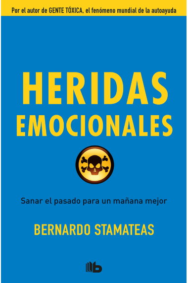 Heridas emocionales.Sanar el pasado para un mañana mejor