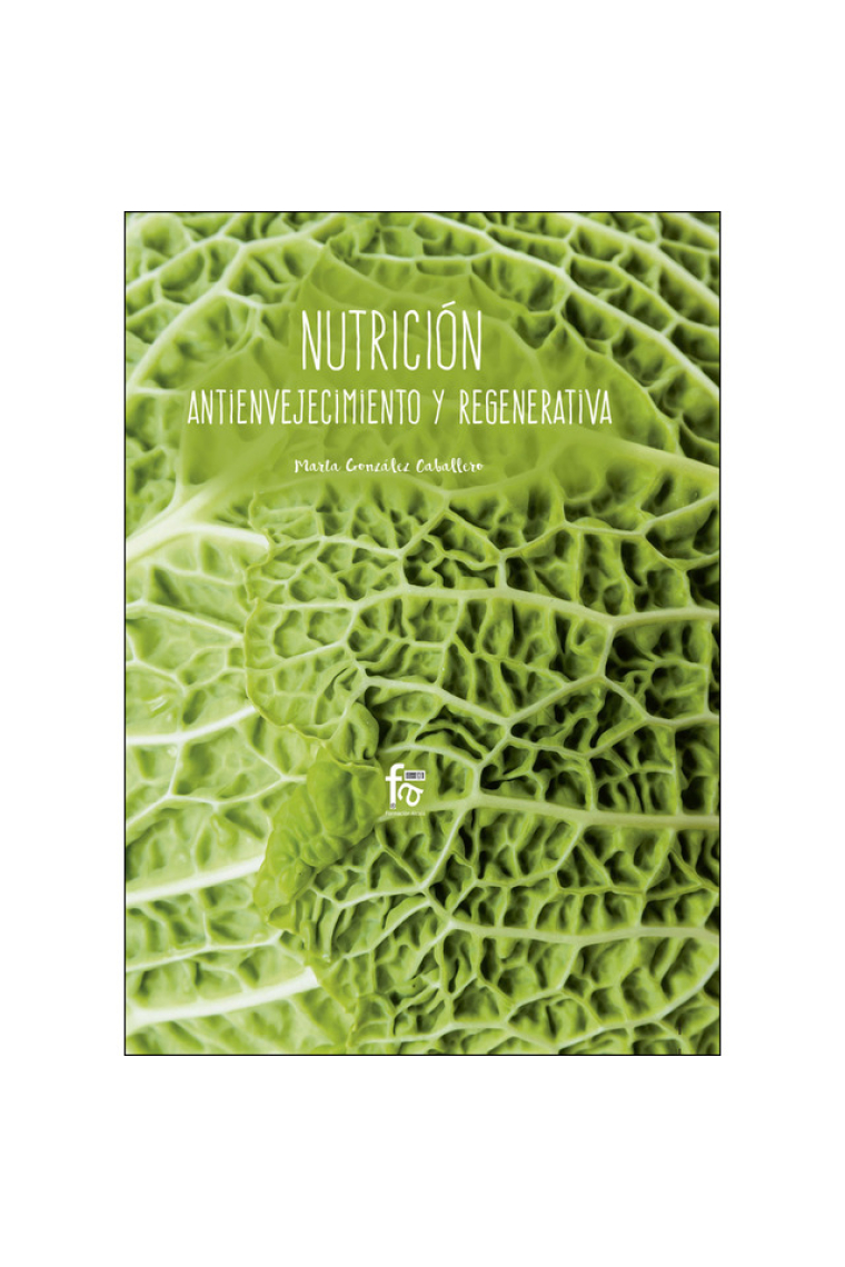 Nutrición. Antienvejecimiento y regenerativa