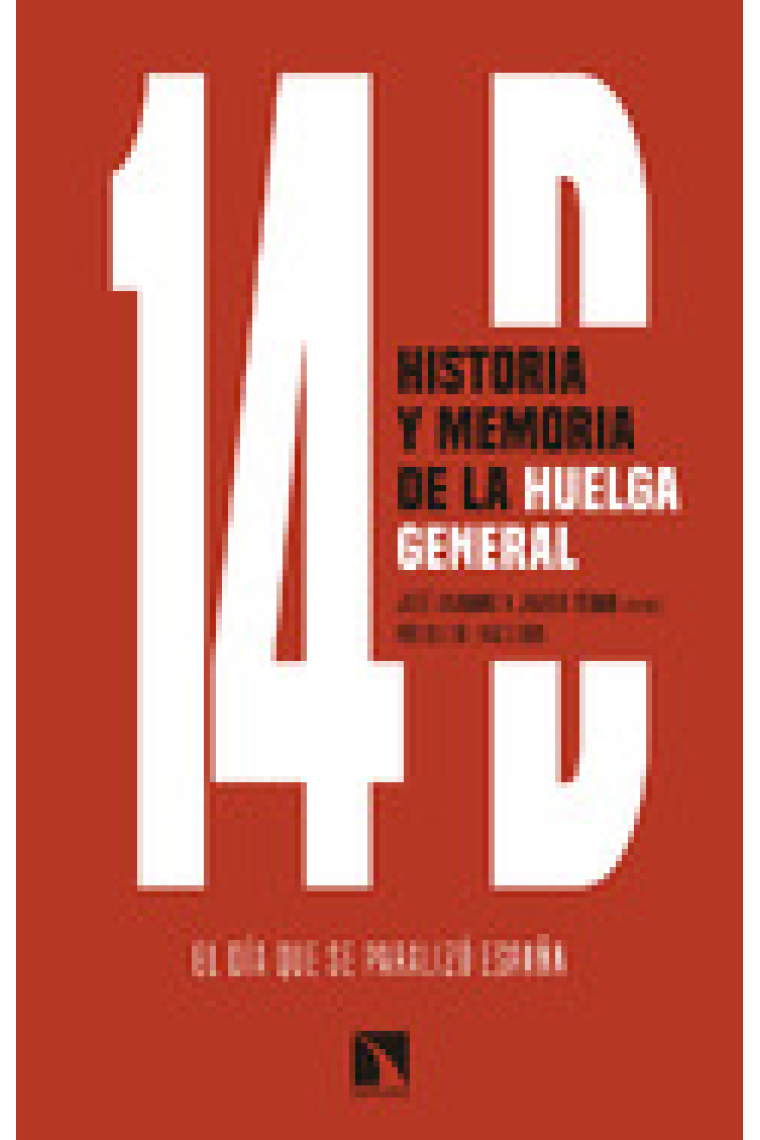 14D. Historia y memoria de la huelga general. El día que se paralizó España