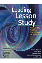 Leading Lesson Study: A Practical Guide for Teachers and Facilitators