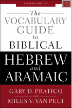 The Vocabulary Guide to Biblical Hebrew and Aramaic: Second Edition