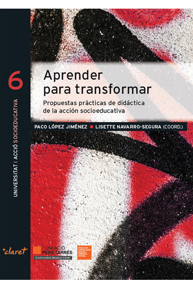 Aprender para transformar. Propuestas prácticas de didáctica de la acción socioeducativa